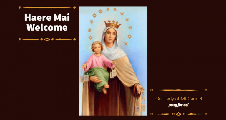 Haere Mai & Welcome to OCDS New Zealand. Our Lady of Mt Carmel - Pray for Us!